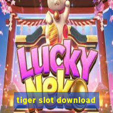 tiger slot download