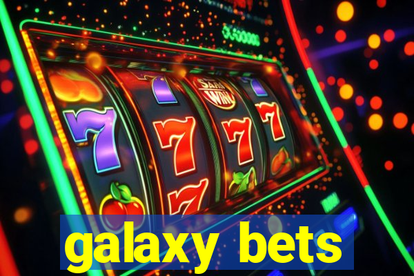 galaxy bets