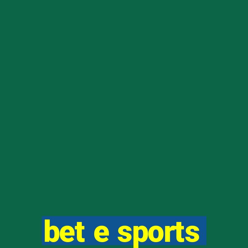 bet e sports