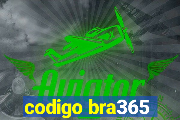 codigo bra365