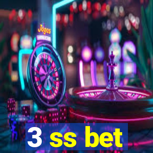 3 ss bet