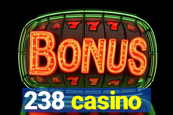 238 casino