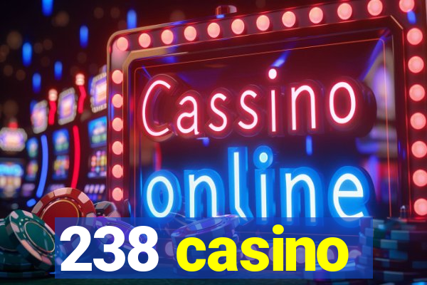 238 casino