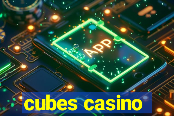 cubes casino