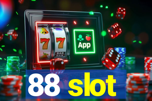 88 slot