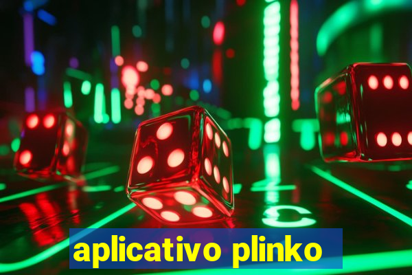 aplicativo plinko