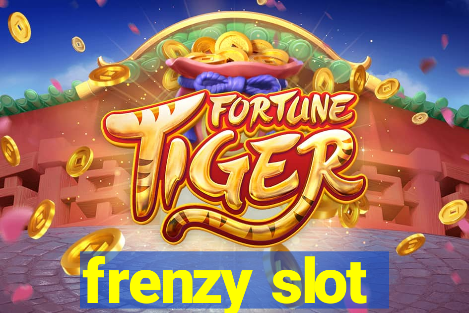 frenzy slot