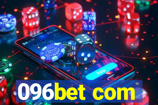 096bet com