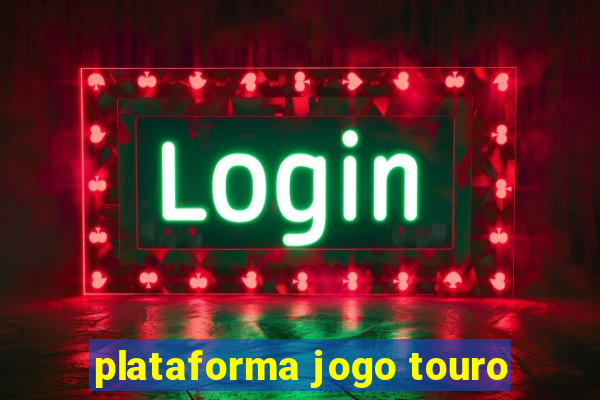 plataforma jogo touro