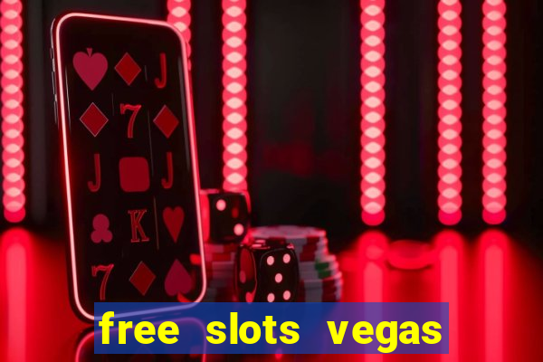 free slots vegas casino games