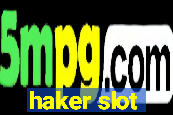 haker slot