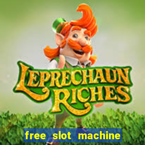 free slot machine to play