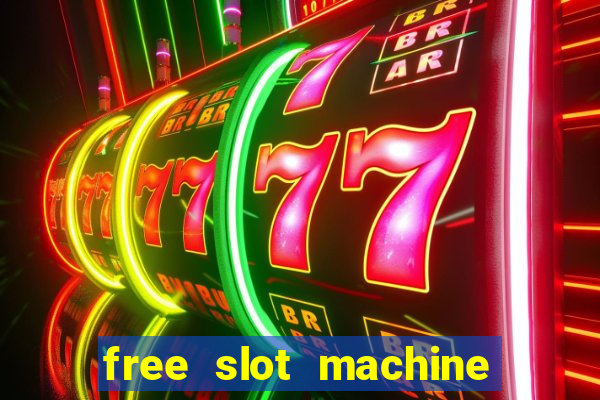 free slot machine to play