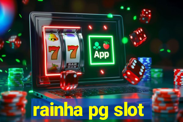 rainha pg slot