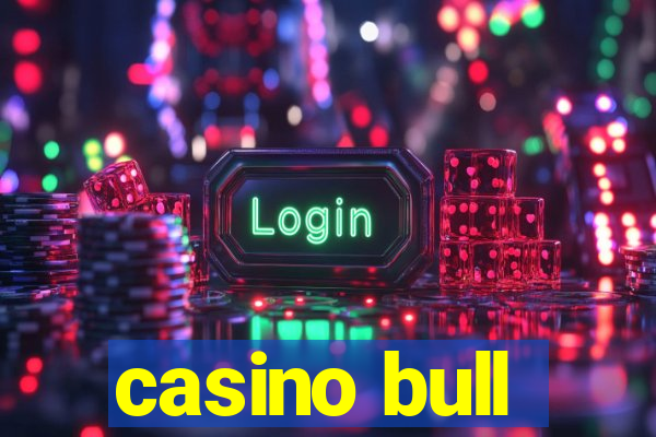 casino bull