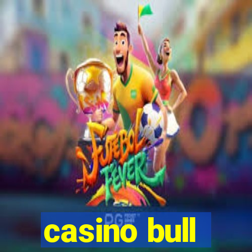 casino bull