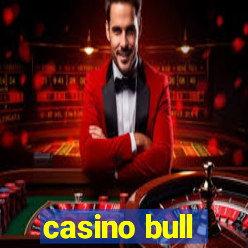 casino bull