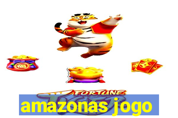 amazonas jogo