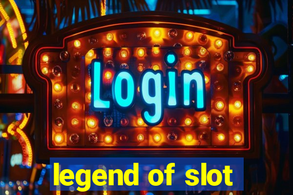 legend of slot