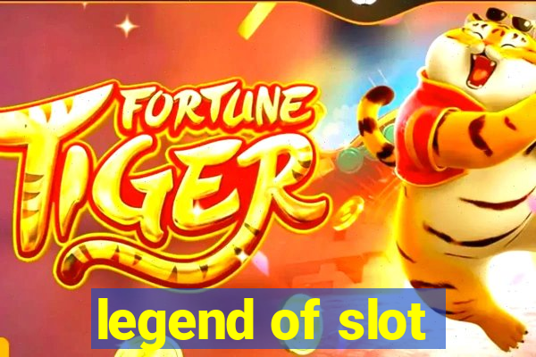 legend of slot