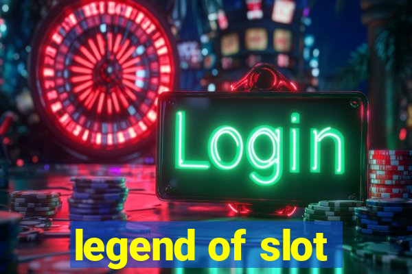 legend of slot