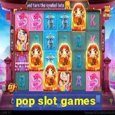 pop slot games