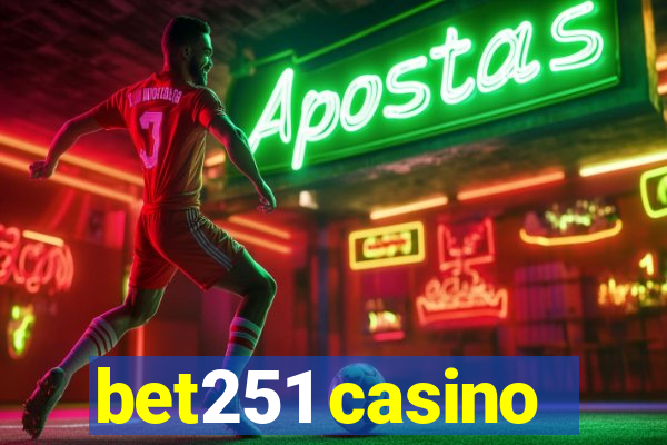 bet251 casino