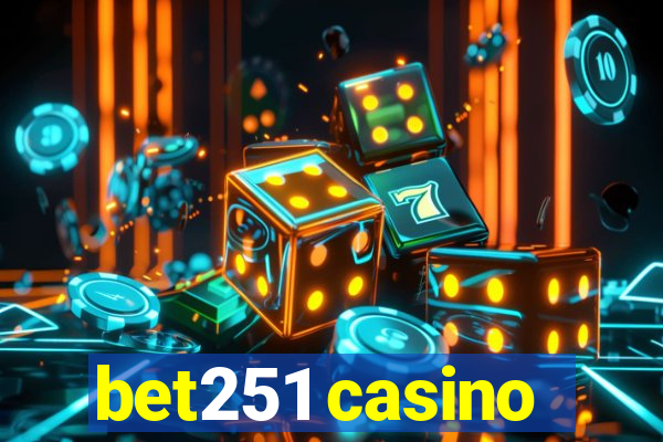 bet251 casino