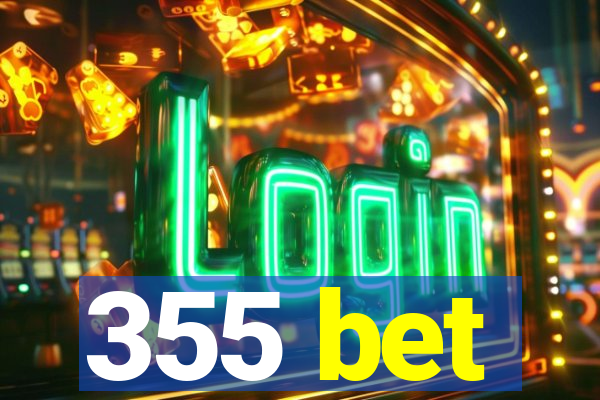 355 bet