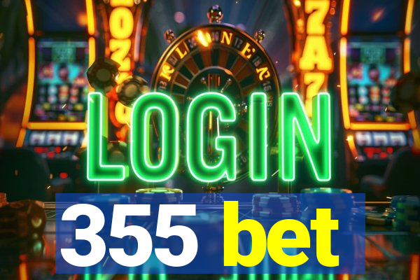 355 bet