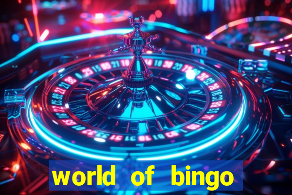 world of bingo zitro online