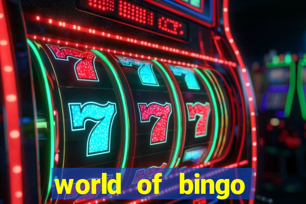 world of bingo zitro online