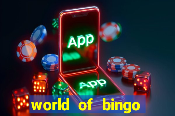 world of bingo zitro online