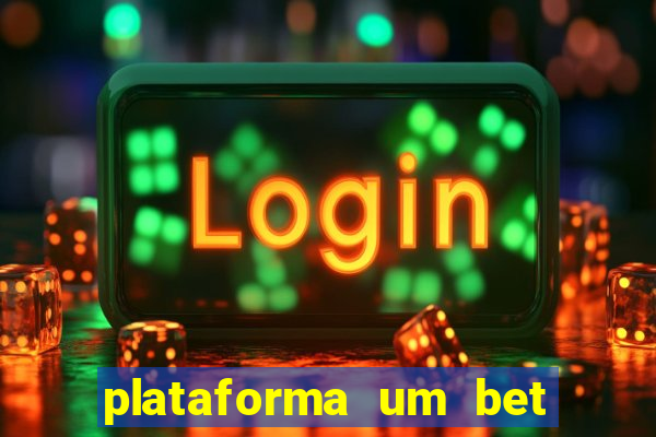 plataforma um bet é confiável