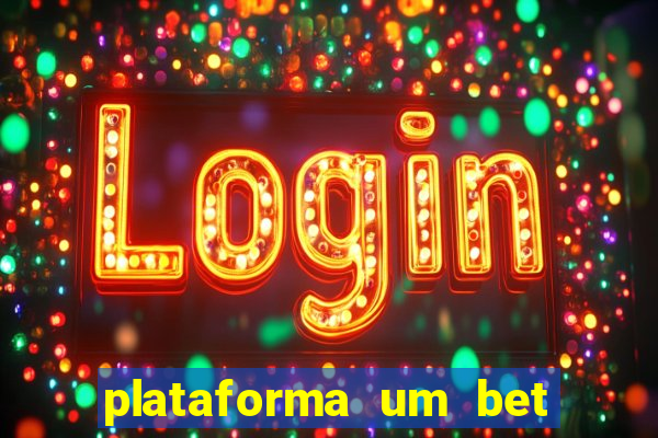 plataforma um bet é confiável