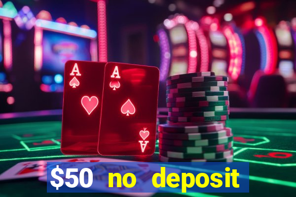 $50 no deposit bonus casino extreme