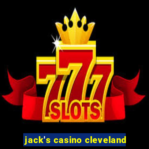 jack's casino cleveland