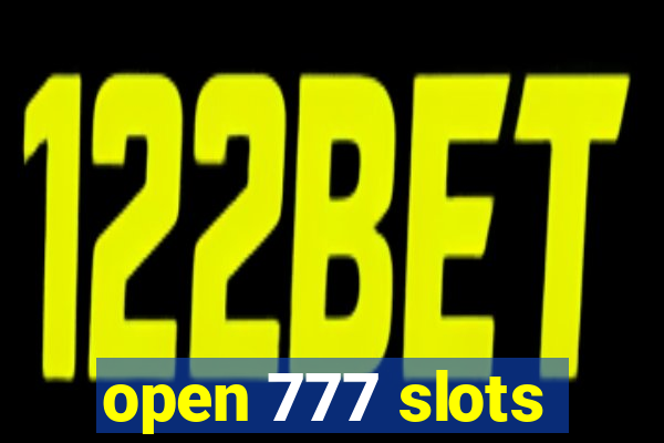 open 777 slots