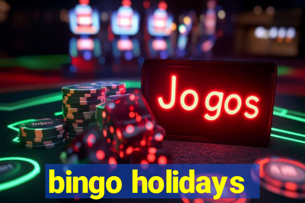 bingo holidays