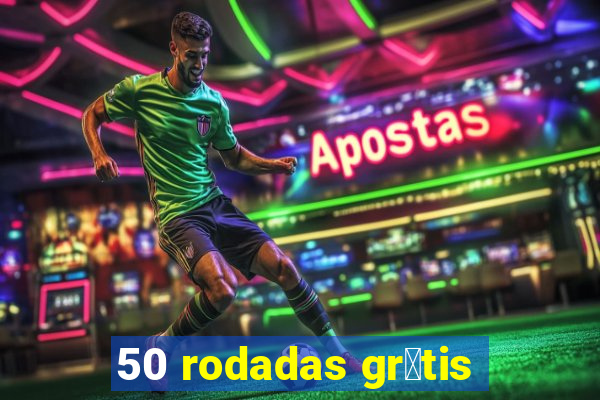 50 rodadas gr谩tis