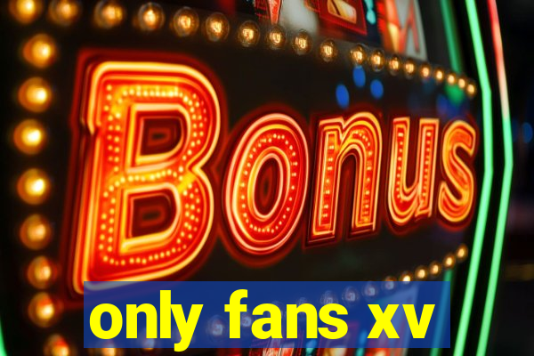 only fans xv