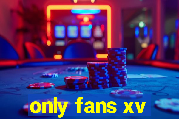 only fans xv