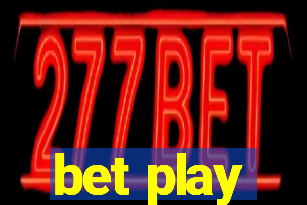 bet play