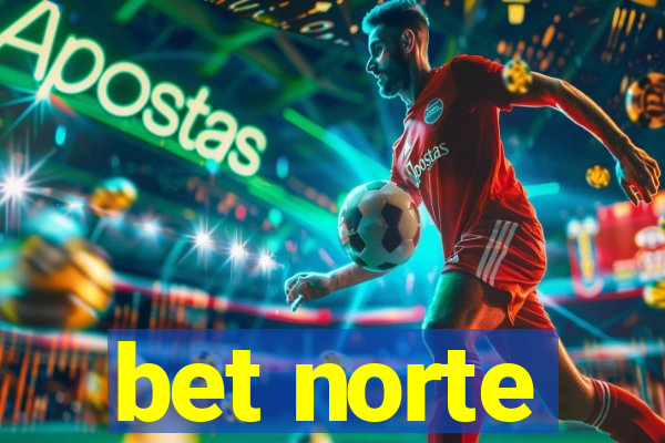 bet norte