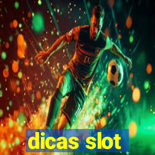 dicas slot