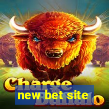 new bet site