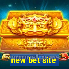 new bet site