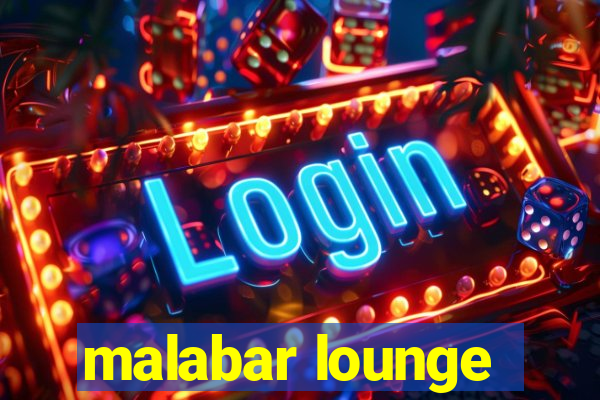 malabar lounge