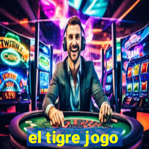 el tigre jogo