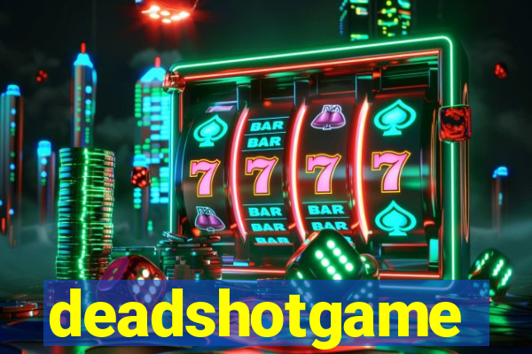 deadshotgame